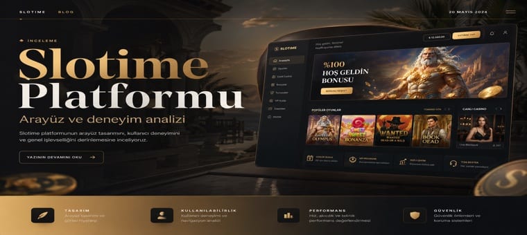 Slotime Platformu — Kullanıcı Arayüzü ve Deneyim Analizi